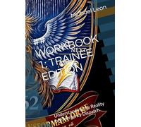 ## WORKBOOK 1: TRAINEE EDITION: Understanding the Reality of Emergency Dispatch