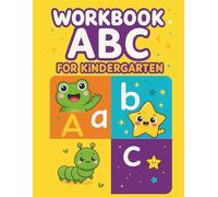 Workbook ABC for Kindergarten: Alphabets Tracing Book for Kids | Tracing Alphabets and Numbers Workbook for Ages 3-5