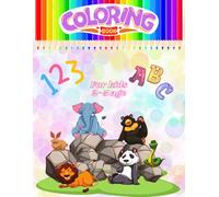 Workbook ABCs, Early Math, Numbers| Coloring Book for Boys and Girls 2-5 age.: Learn Letters and numbers with Fun Animals Coloring: A Creative Adventure for kids | Preschool and Kindergarten.