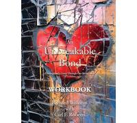 Workbook An Unbreakable Bond