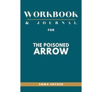 Workbook and Journal for The Poisoned Arrow