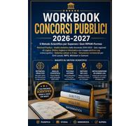 Workbook Concorsi Pubblici 2026-2027: Il Metodo Scientifico per i Quiz RIPAM-Formez: Retrieval Practice, Sistema Leitner e simulazioni con Error Log