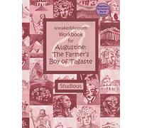 Workbook for Augustine: The Farmer's Boy of Tagaste - Studious Edition (SneakerBlossom Ancient History)