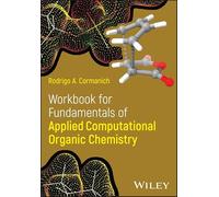 Workbook for Fundamentals of Applied Computational Organic Chemistry