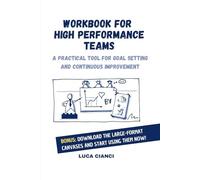 Workbook for High Performance Teams: Practical Tool for Goal Setting and Continuous Team Improvement, 12 Months Journal Gift, 6x9 Inches