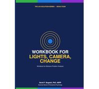 Workbook for Lights, Camera, Change: Workbook for Behavior Problem Analysis
