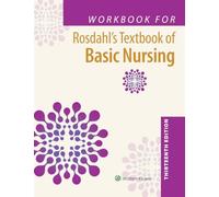 Workbook for Rosdahl's Textbook of Basic Nursing