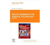 Workbook for Surgical Technology - Elsevier E-Book on VitalSource (Retail Access Card): Principles and Practice