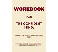 Workbook for The Confident Mind