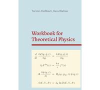 Workbook for Theoretical Physics: Repetitorium and Exercises