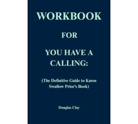 Workbook for You Have a Calling: The Definitive Guide to Karen Swallow Prior’s Book