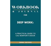 Workbook & Journal for Deep Work