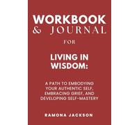 Workbook & Journal for Living in Wisdom