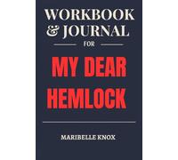 Workbook & Journal for My Dear Hemlock: From Stuck to Unstoppable with Tilly Dillehay's Wisdom