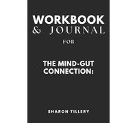 Workbook & Journal for The Mind-Gut Connection