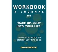 Workbook & Journal for Wake up, Jump Into Your Life