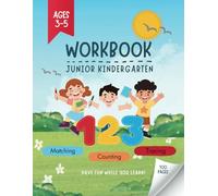 Workbook Junior Kindergarten: Have fun while you learn!