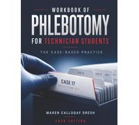 Workbook of Phlebotomy for Technician Students: The Case-Based Practice