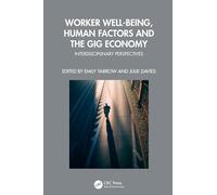 Worker Well-being, Human Factors and the Gig Economy: Interdisciplinary Perspectives