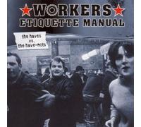 Workers Etiquette Manual - The Haves Vs.the Have-Nots