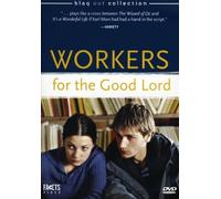 Workers for the Good Lord