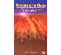 Workers of the World: African and Asian Migrants in Italy in the 1990s