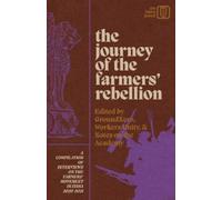 Workers Unity Groundxero Notes on the The Journey of the Farmers' R (Tascabile)