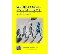 Workforce Evolution: Strategies for Adapting to Changing Human Capital Needs