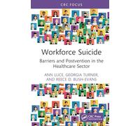 Workforce Suicide: Barriers and Postvention in the Healthcare Sector