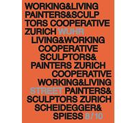Working and Living: History and Presence of Studio House Wuhrstrasse 8/10