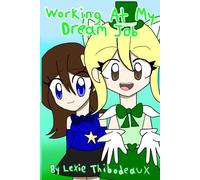 Working At My Dream Job