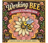 Working Bee: Mandala Coloring Book