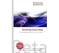 Working Class Dog: Rick Springfield, Jessie's Girl, RCA, Sammy Hagar