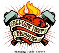 Working Class Heroes by Agnostic Front