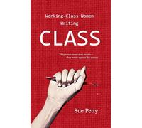 Working Class Women Writing CLASS