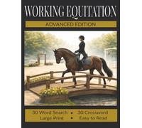 Working Equitation Puzzle Book - Advanced Edition: Advanced Word Searches & Crosswords for Dressage, Ease of Handling, Speed & Cattle Phase Terminology | 8.5 x 11 | Large Print | 120 pages