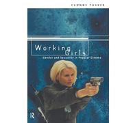 Working Girls: Gender and Sexuality in Popular Cinema