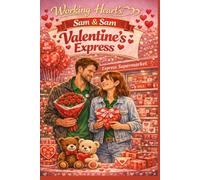 Working Hearts Sam & Sam Valentine's Express