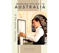 Working Holiday in Australia: A Personal Journey