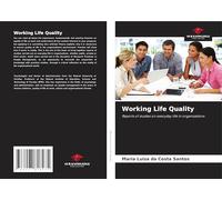 Working Life Quality: Reports of studies on everyday life in organisations