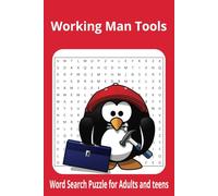 Working Man Tools Word Search Book: Word Searches about working man tools and more| 6x9 inches| 110 pages| 50+ puzzles...Vacation, Holiday and Free Time Gifts