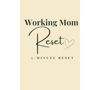 Working Mom - The Daily Routine Journal: Structure, Focus and Mental Clarity
