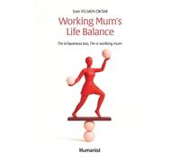 Working Mum's Life Balance: I'm in business too, I'm a working mum: 01