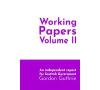 Working Papers Volume II: The Foundations of the Digital State