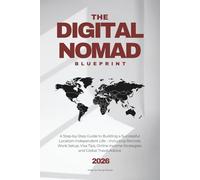 Working Remotely - The Digital Nomad Blueprint: Edition 2026