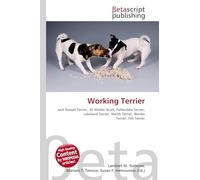 Working Terrier: Jack Russell Terrier, Sir Walter Scott, Patterdale Terrier, Lakeland Terrier, Welsh Terrier, Border Terrier, Fell Terrier