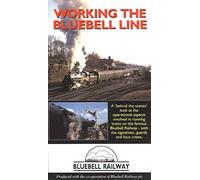 Working the Bluebell Line