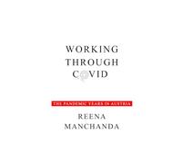 Working through Covid: The pandemic years in Austria