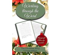 Working through the Word: The Christmas Story (Cursive)