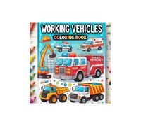 WORKING VEHICLES :COLORING BOOK